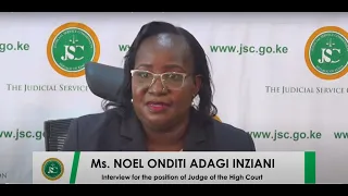 Ms. Noel Onditi Adagi Inziani Interview for the position of Judge of the High Court