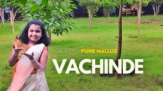 Vachinde |Fidaa | Sai Pallavi | varun Tej | Madhu Priya | Ramky | Pune Malluz | Akshaya Raj |