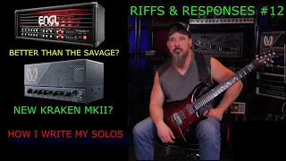 Riffs & Responses #12 Engl SE, Kraken MKII, How I write My Solos #englamps #victoryamps