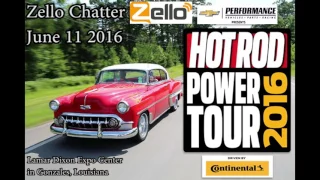 Zello Chatter - Hot Rod Power Tour 16 (Day 1)