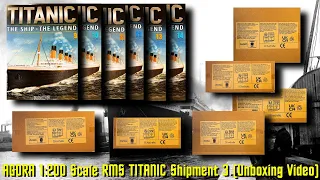 AGORA Models 1:200 Scale Build the RMS TITANIC Shipment 3 (Unboxing Video)