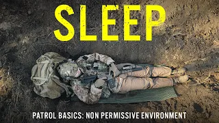 Patrol Basics: How to Sleep in a Non-Permissive Environment, Tips and Tricks