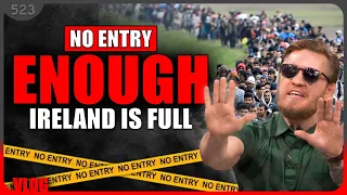 Ireland Is FULL! No More Asylum Enough Is Enough.... #523