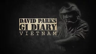 David Parks - GI Diary - Vietnam