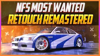 NFS: MOST WANTED | RETOUCH REMASTERED 2021 | 4K