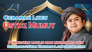 USTD MUMUY ABDUL MUKTI, ceramah peringatan maulid nabi MUHAMMAD SAW, PANGLONG 2 desa triharjo