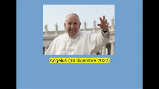 Papa Francesco - Angelus (18 dicembre 2022)