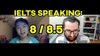 IELTS Speaking Test: Band 8 / 8.5