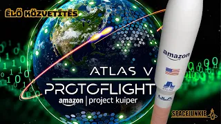 AMAZON Project Kuiper | ULA Atlas-V 501 rakétaindítás ÉLŐ közvetítés  | Spacejunkie