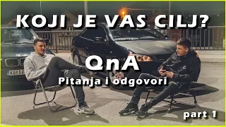 KOJI JE VAS CILJ? | QnA | Pitanja i Odgovori #001