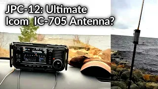 Best antenna for the Icom IC-705 JPC-12 Antenna