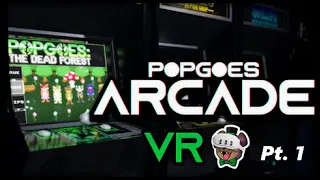 I made Popgoes Arcade in VR! | Part 1
