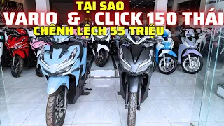 So sánh Click 150 Thái Lan và Vario Indonesia I Tại sao chênh giá nhiều như vậy I Giá xe 247