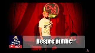 Teo | Despre public (100% improvizat) | Live @ Club 99 | Teo Stand Up Comedy