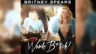 Britney Spears - Work Bitch (Extended Mix)