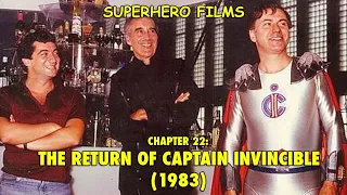 Superhero Films - Ch. 22: 'The Return of Captain Invincible