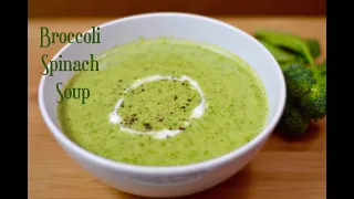 Broccoli Spinach Soup|Healthy & Nutritious Soup|Protein Soup|
