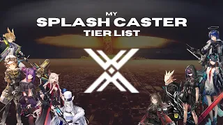 My Splash Caster tier list | Arknights