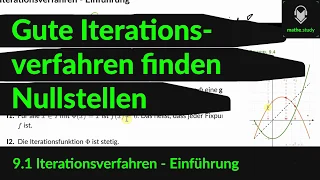 ▶ Gute Iterationsverfahren finden Nullstellen   (1/1)    [ by MATHE.study ]