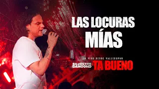 SILVESTRE DANGOND - LAS LOCURAS MÍAS - 'TA BUENO DESDE VALLEDUPAR (En Vivo)