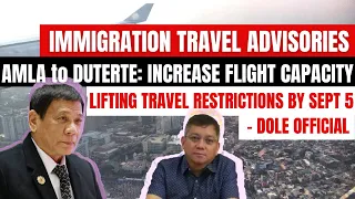 OFW GROUPS TO TALK TO DUTERTE TO INCREASE FLIGHT CAPACITY |  DOLE : LIFTING TRAVEL RESTRICTIONS