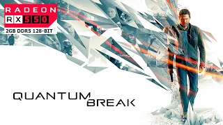 Quantum Break - RX 550 2gb + Athlon 3000g