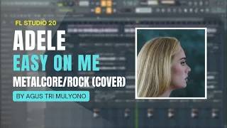 Adele - Easy On Me (Metalcore/Rock Version) By Agus Tri Mulyono