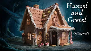 "Hansel and Gretel" Whispered *ASMR* with pictures and relaxing ambient sounds