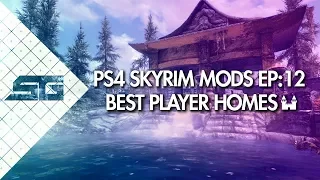 BEST SKYRIM PLAYER HOME MODS PS4! (2018)