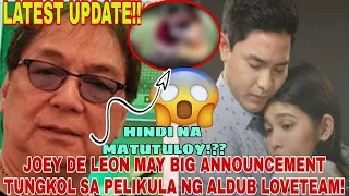 OMG!! JOEY DE LEON MAY BIG ANNOUNCEMENT!