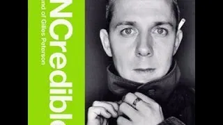 Gilles Peterson ‎- INCredible Sound Of Gilles Peterson (1999)
