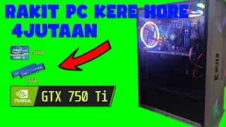 4Jutaan PC Gaming GTX 750 Ti (Full Opsi & Tidak FullSet)