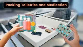Tips for Packing Toiletries and Medication for an International Flight