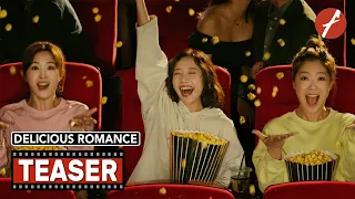 Delicious Romance (2023) 爱很美味 - Movie Teaser Trailer - Far East Films