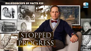 Stopped Progress | Kaleidoscope of Facts 33