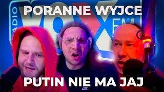 PORANNE WYJCE - PUTIN NIE MA JAJ