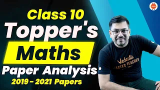 Class 10 Topper's Math Paper Analysis CBSE Class 10 Harsh Sir @VedantuClass910