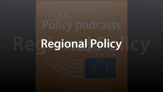 Regional policy [Policy Podcast]