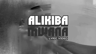 Alikiba - Mwana (Official Lyric Video)