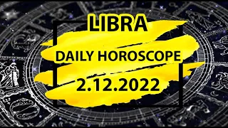 December 2, 2022 - Libra horoscope today | tomorrow