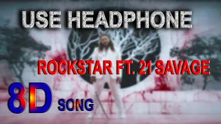 8D SONG | POST MALONE-ROCKSTAR FT. 21 SAVAGE |🎧 USE HEADPHONE🎧 |