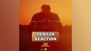 In a Violent Nature (2024) - Trailer Reaction | Shudder Camp Slasher