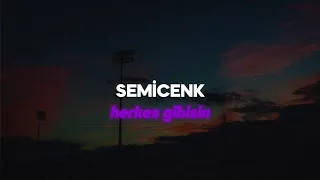 Semicenk - Herkes Gibisin (Sözleri/Lyrics)