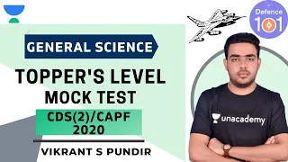 (Topper's Level) GS Mock Test | General Science | Target CDS(2)/CAPF 2020-2021 | Vikrant Pundir