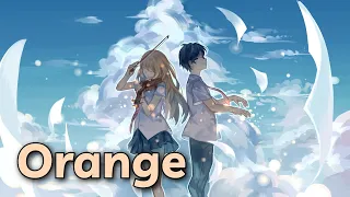 【Vietsub】Sắc Cam「Orange / オレンジ 」7!!『Shigatsu wa Kimi no Uso』