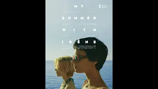 MY SUMMER WITH IRÈNE - international trailer