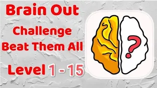 Brain out level 1 to 15 in one video🤯🤯 #brainout #subscribe #brainoutgameplay #1