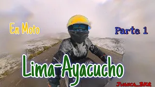 Viajando de Lima a Ayacucho en moto - Gran Ruta Perú-Bolivia - Parte 1