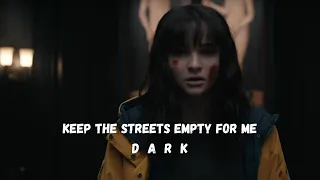 DARK | Keep The Streets Empty For Me (Slowed + Reverb) - Fever Ray | Netflix