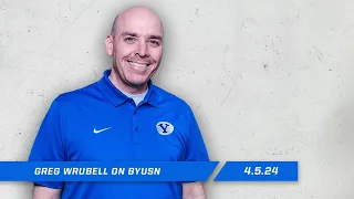 Greg Wrubell talks BYU Baseball vs Texas and Storylines from BYU Football Spring Ball